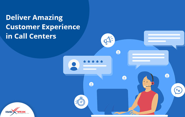 Deliver-Amazing-Customer-Experience-in-Call-Centers