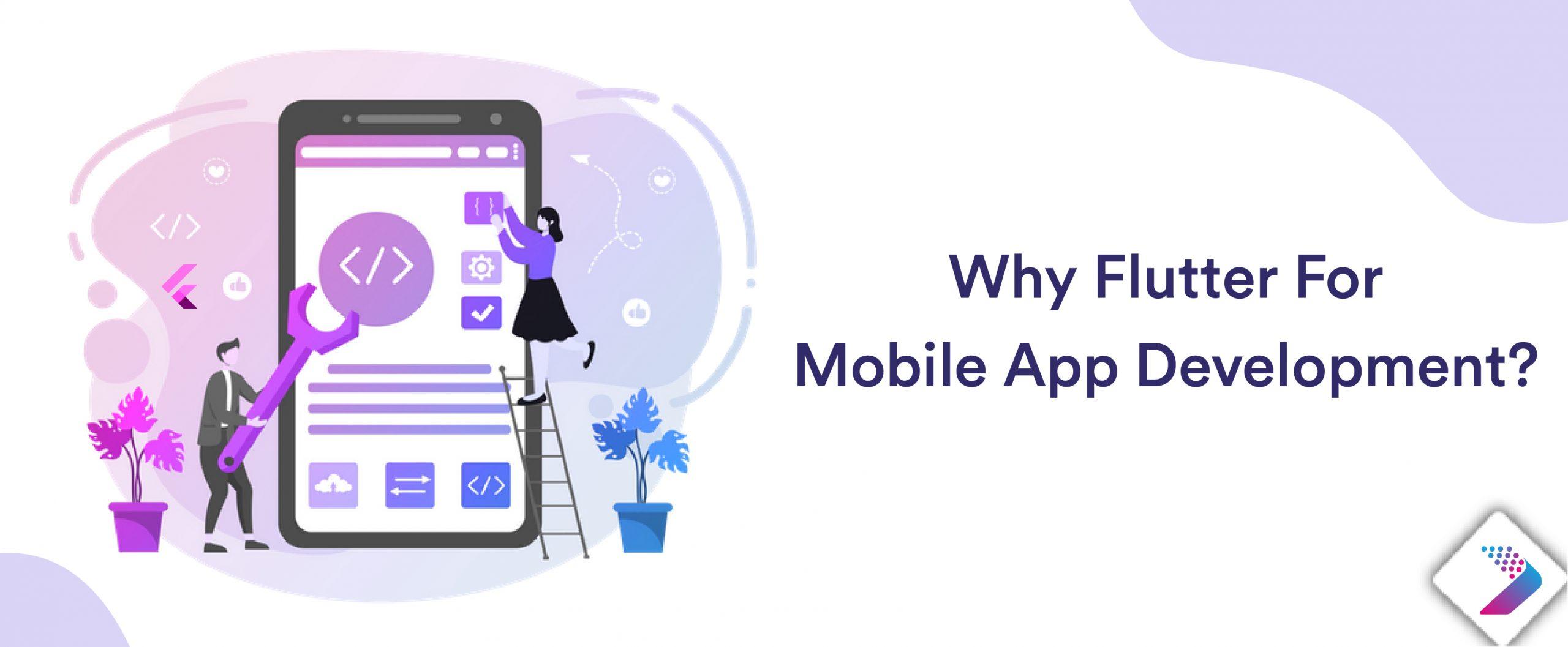 Why flutter for mobile app development