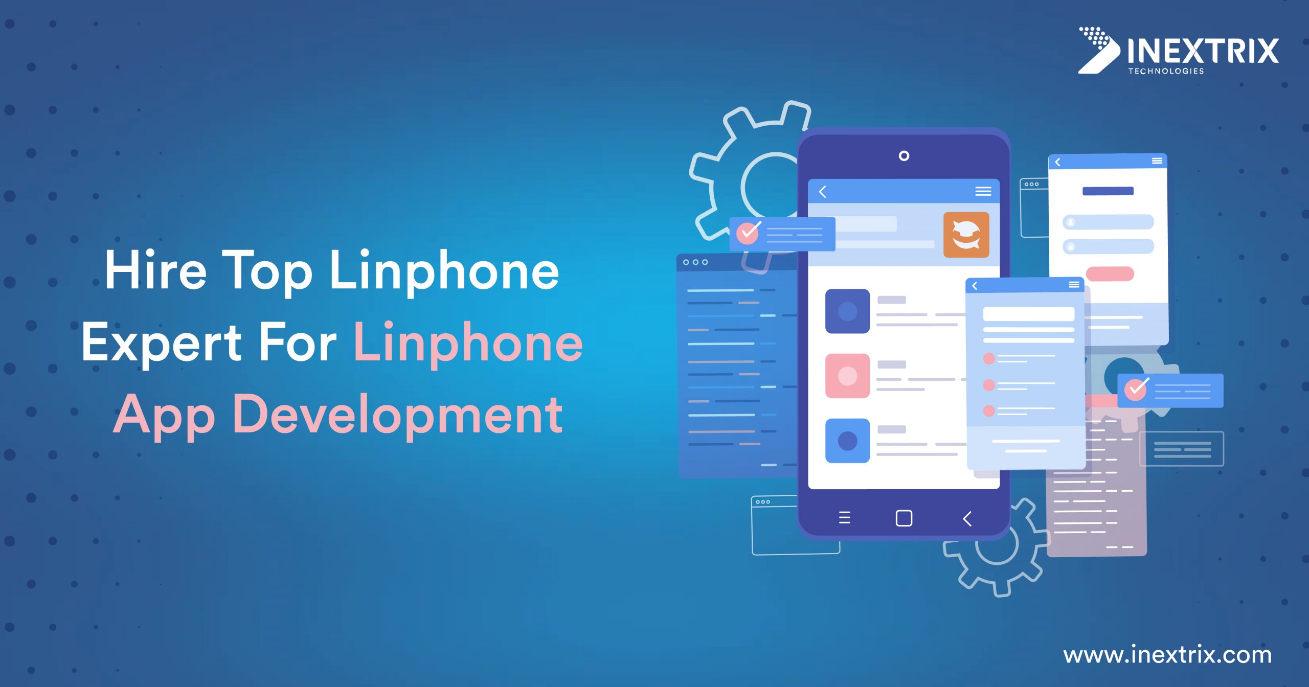 Hire Top Linphone Expert For Linphone App Development