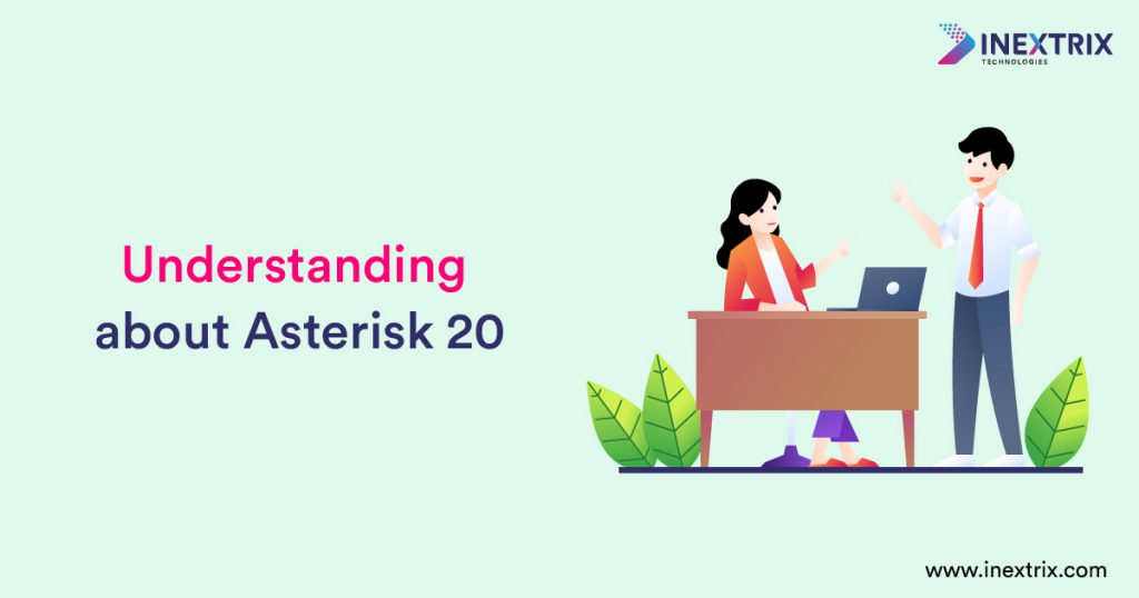 Understanding about Asterisk 20