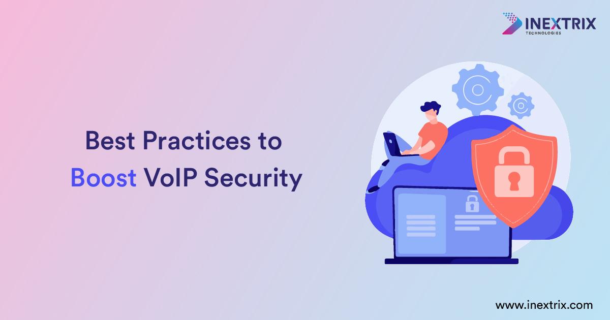 Best Practices to Boost VoIP Security