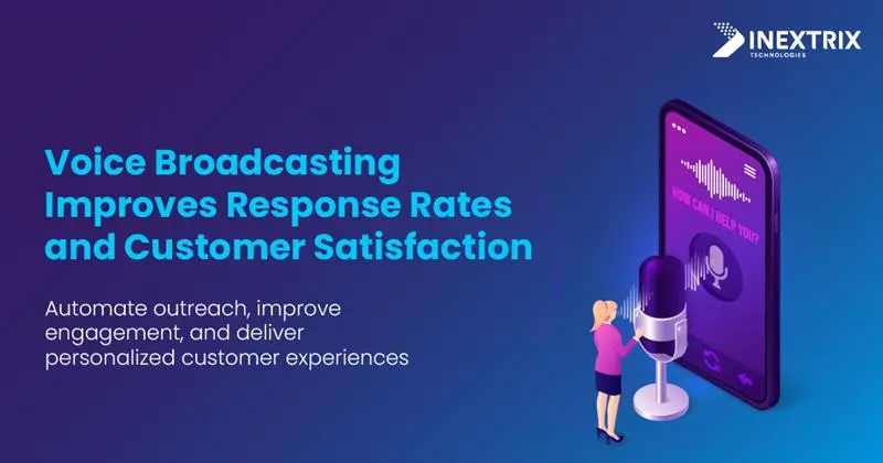 voice-broadcasting-improving-response-rate-and-customer satisfaction